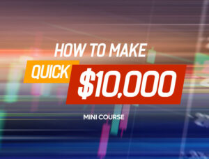 How To Make a Quick $10K MINI COURSE
