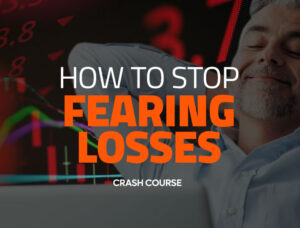 How to Stop Fearing Losses CRASH COURSE